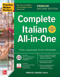 Title: Practice Makes Perfect: Complete Italian All-in-One, Premium Second Edition, Author: Marcel Danesi
