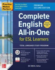 Title: Practice Makes Perfect: Complete English All-in-One for ESL Learners, Premium Second Edition, Author: Ed Swick