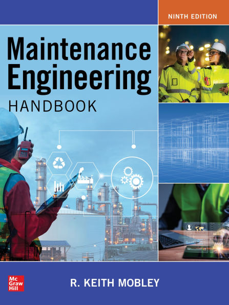 Maintenance Engineering Handbook, Ninth Edition