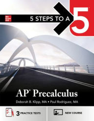 Pdf book downloads 5 Steps to a 5: AP Precalculus by Deborah B. Klipp, Paul Rodriguez