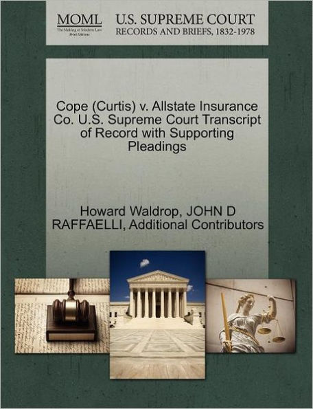 Cope (Curtis) V. Allstate Insurance Co. U.S. Supreme Court Transcript of Record with Supporting Pleadings