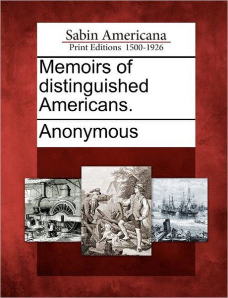 Memoirs of Distinguished Americans.