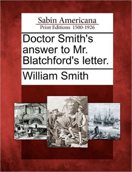 Doctor Smith's Answer to Mr. Blatchford's Letter.