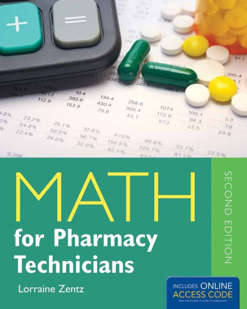 Math For Pharmacy Technicians / Edition 2 by Lorraine Zentz ...