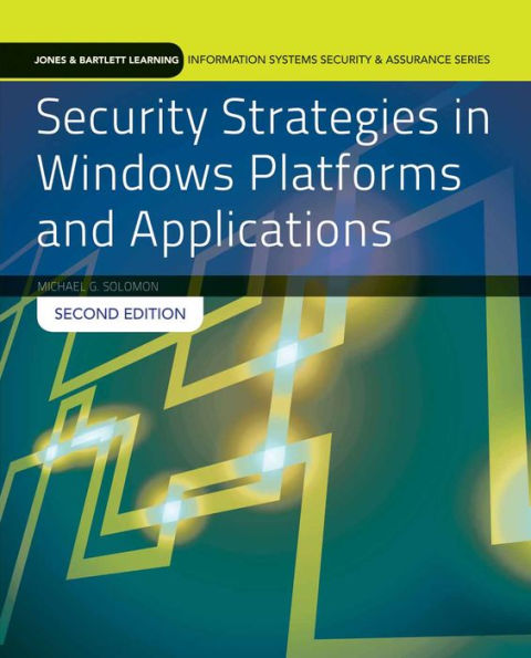 Security Strategies in Windows Platforms and Applications / Edition 2