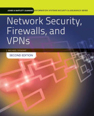 Title: Network Security, Firewalls and VPNs / Edition 2, Author: J. Michael Stewart