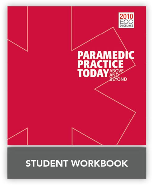 Paramedic Practice Today Student Workbook