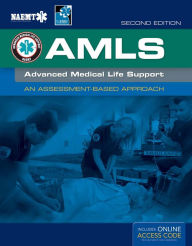 Title: AMLS: Advanced Medical Life Support / Edition 2, Author: National Association of Emergency Medical Technicians (NAEMT)