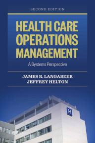 Title: Health Care Operations Management / Edition 2, Author: James R. Langabeer II