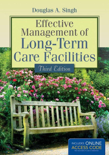 Effective Management of Long-Term Care Facilities / Edition 3