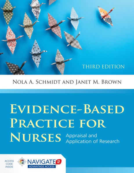 Evidence-Based Practice for Nurses: Appraisal and Application of Research / Edition 3