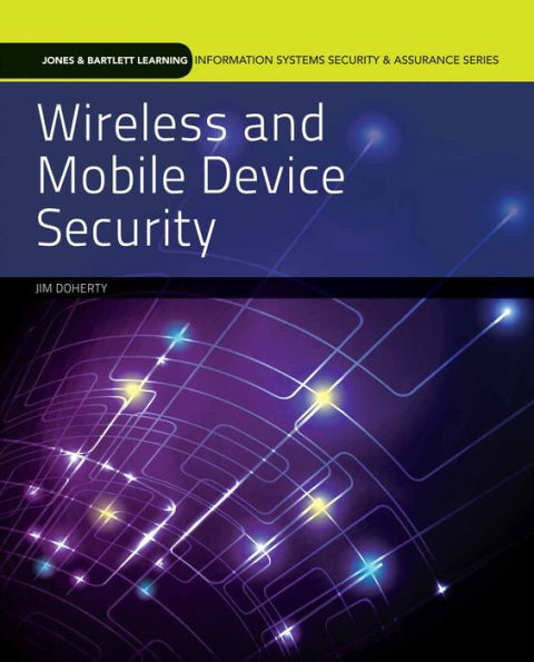 Wireless and Mobile Device Security: Print Bundle