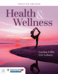 Title: Health and Wellness / Edition 12, Author: Gordon Edlin