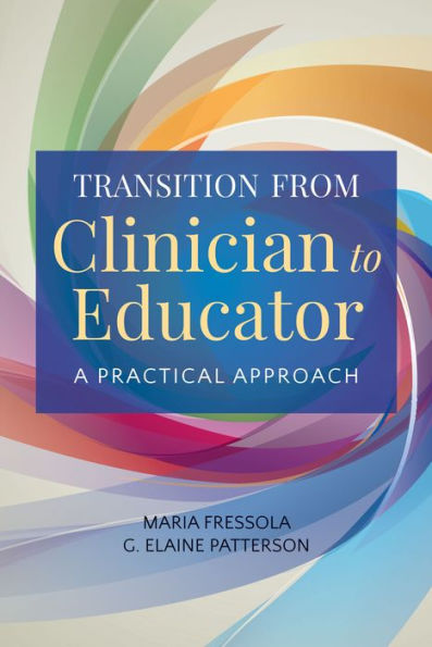 Transition from Clinician to Educator: A Practical Approach