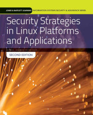 Title: Security Strategies in Linux Platforms and Applications / Edition 2, Author: Michael Jang