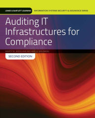 Title: Auditing IT Infrastructures for Compliance: Textbook with Lab Manual / Edition 2, Author: Marty Weiss