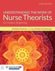 Best ebook downloads free Understanding The Work Of Nurse Theorists  9781284091502 (English Edition) by Kathleen Sitzman, Lisa Wright Eichelberger