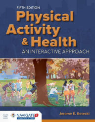 Title: Physical Activity & Health / Edition 5, Author: Jerome E. Kotecki