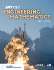 Title: Advanced Engineering Mathematics / Edition 6, Author: Dennis G. Zill