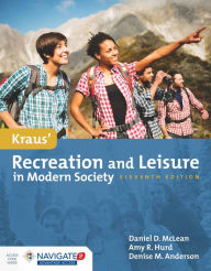 Title: Kraus' Recreation & Leisure in Modern Society / Edition 11, Author: Daniel McLean