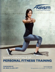 Title: NASM Essentials Of Personal Fitness Training / Edition 5, Author: National Academy of Sports Medicine (NASM)