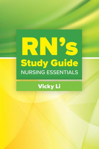 RN's Study Guide: Nursing Essentials / Edition 1