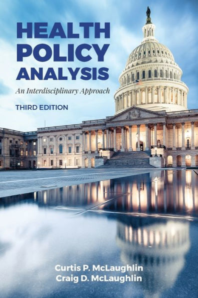 Health Policy Analysis: An Interdisciplinary Approach / Edition 3