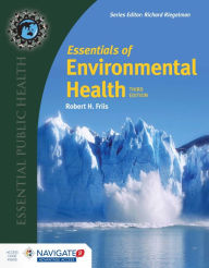 Title: Essentials of Environmental Health / Edition 3, Author: Robert H. Friis