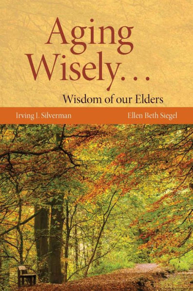 Aging Wisely... Wisdom of Our Elders