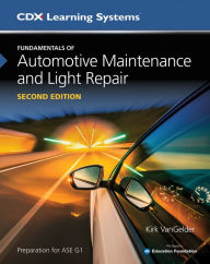 Title: Fundamentals of Automotive Maintenance and Light Repair / Edition 2, Author: Kirk VanGelder
