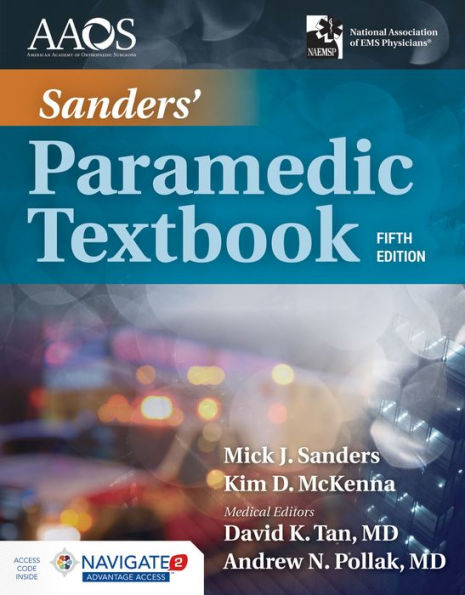 Sanders' Paramedic Textbook includes Navigate Advantage Access / Edition 5