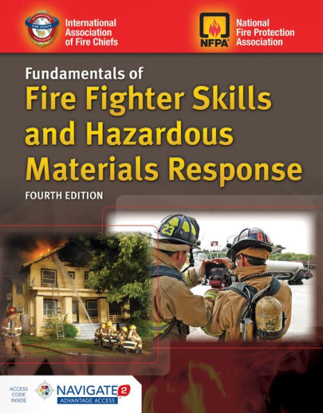 Fundamentals of Fire Fighter Skills and Hazardous Materials Response Includes Navigate Advantage Access / Edition 4