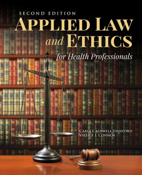 Applied Law & Ethics for Health Professionals / Edition 2