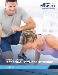 Title: NASM Essentials of Personal Fitness Training / Edition 6, Author: National Academy of Sports Medicine (NASM)