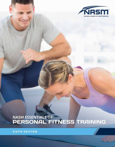 NASM Essentials of Personal Fitness Training / Edition 6