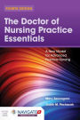 The Doctor of Nursing Practice Essentials: A New Model for Advanced Practice Nursing: .