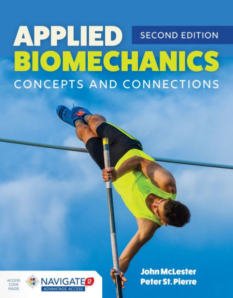 Applied Biomechanics: Concepts and Connections: Concepts and Connections / Edition 2