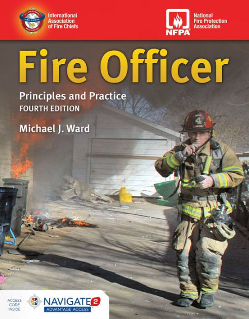 Fire Officer: Principles and Practice includes Navigate Advantage ...