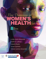 Title: New Dimensions in Women's Health / Edition 8, Author: Linda Lewis Alexander