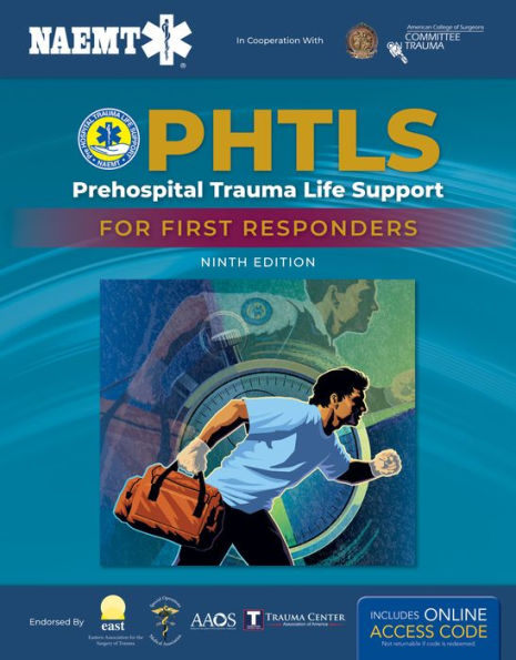 PHTLS: Prehospital Trauma Life Support for First Responders Course Manual: Prehospital Trauma Life Support for First Responders Course Manual / Edition 9