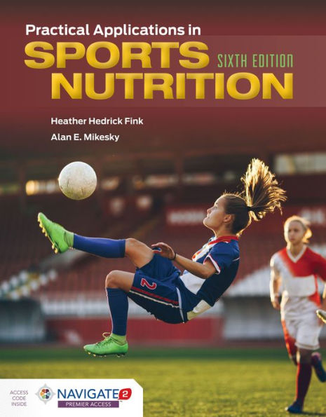 Practical Applications in Sports Nutrition / Edition 6