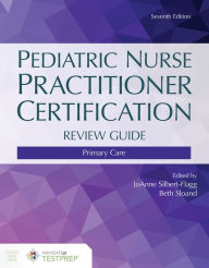 Free download of ebooks in pdf Pediatric Nurse Practitioner Certification Review Guide: Primary Care / Edition 7 by JoAnne Silbert-Flagg, Elizabeth D. Sloand 9781284183191 RTF