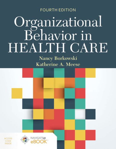 Organizational Behavior in Health Care / Edition 4