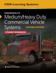 Title: Fundamentals of Medium/Heavy Duty Commercial Vehicle Systems Student Workbook: ., Author: Jones & Bartlett Learning