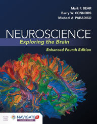 Title: Neuroscience: Exploring the Brain, Enhanced Edition: Exploring the Brain, Enhanced Edition / Edition 4, Author: Mark Bear