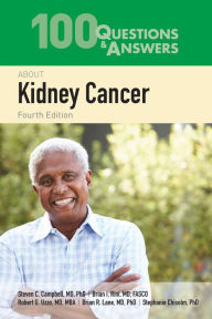 Title: 100 Questions & Answers About Kidney Cancer, Author: Steven C. Campbell