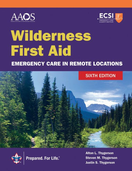 Wilderness First Aid: Emergency Care in Remote Locations