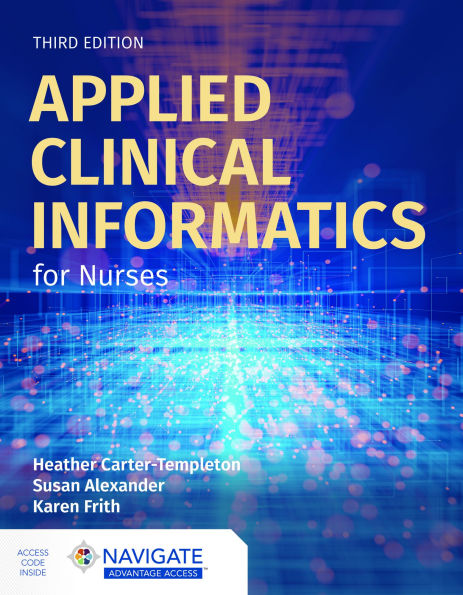 Applied Clinical Informatics for Nurses