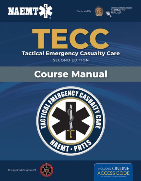TECC: Tactical Emergency Casualty Care: Tactical Emergency Casualty Care / Edition 2