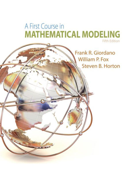 A First Course in Mathematical Modeling / Edition 5